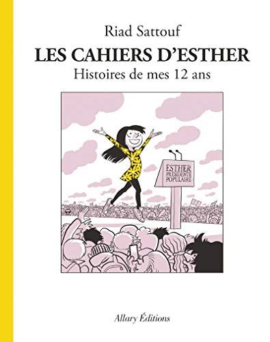 Cahiers d'Esther (Les) T.03 : Histoires de mes 12 ans