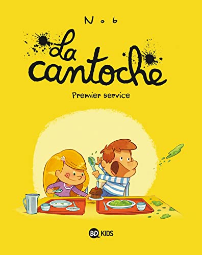 Cantoche (La) T.01 : Premier service