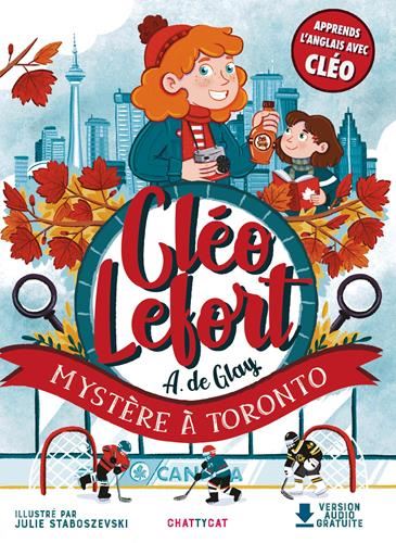 Cléo Lefort : Mystère à Toronto