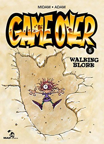 Game over T.05 : Walking blork