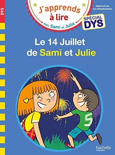 J'apprends à lire avec Sami et Julie : Le 14 juillet de Sami et Julie