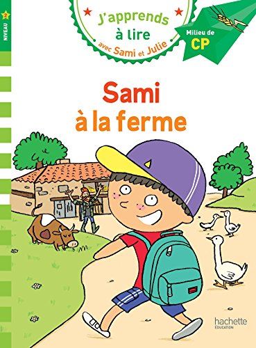 J'apprends à lire avec Sami et Julie : Sami à la ferme
