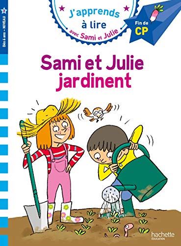 J'apprends à lire avec Sami et Julie : Sami et Julie jardinent