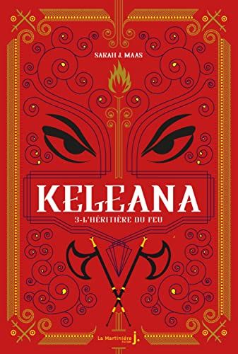 Keleana, 03, l'héritière du feu