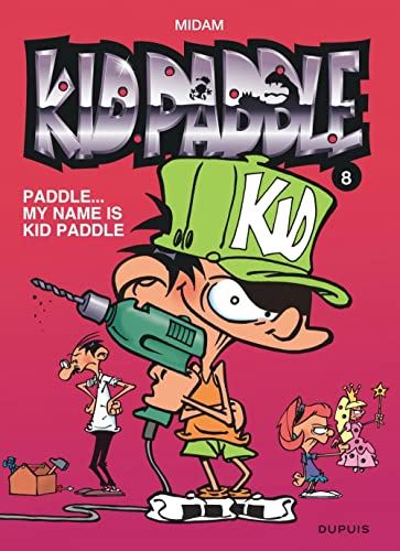 Kid Paddle T.08 : Paddle, my name is Kid Paddle