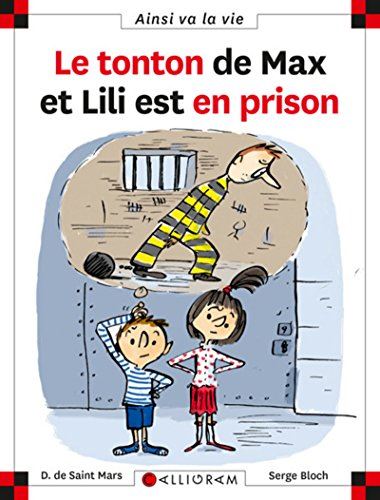 Max et Lili T.95 : Le tonton de Max et Lili est en prison