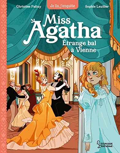 Miss Agatha T.04 : Etrange bal à Vienne